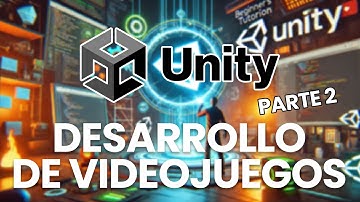 Taller de Desarrollo de Videojuegos con Unity y C# [parte 2]
