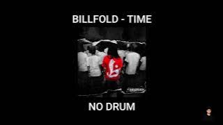 BILLFOLD - TIME | NO DRUM