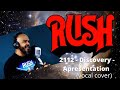 Rush 2112 - Discovery - Apresentation (vocal cover) by Rildevar Silva