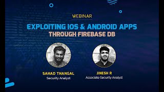 Webinar : Exploiting iOS & Android apps through FirebaseDB