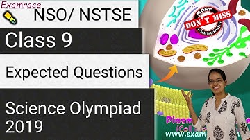 NSO Level 1/NSO Level 2/NSTSE/NSEJS/IJSO/Science Olympiad Class 9: (Physics, Chemistry, Biology)