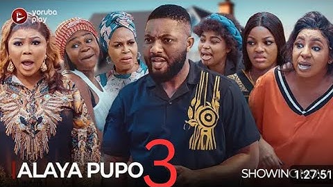 Alaya Pupo Part 3 Latest 2024 Yoruba Movie Drama Starring; Wunmi Ajiboye, Mode Abiodun, Femi Adekaye