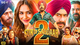 Son Of Sardaar 2 Full Movie | Ajay Devgn | Mrunal Thakur | Ravi Kishan | Bollywood Comedy Movie 2025