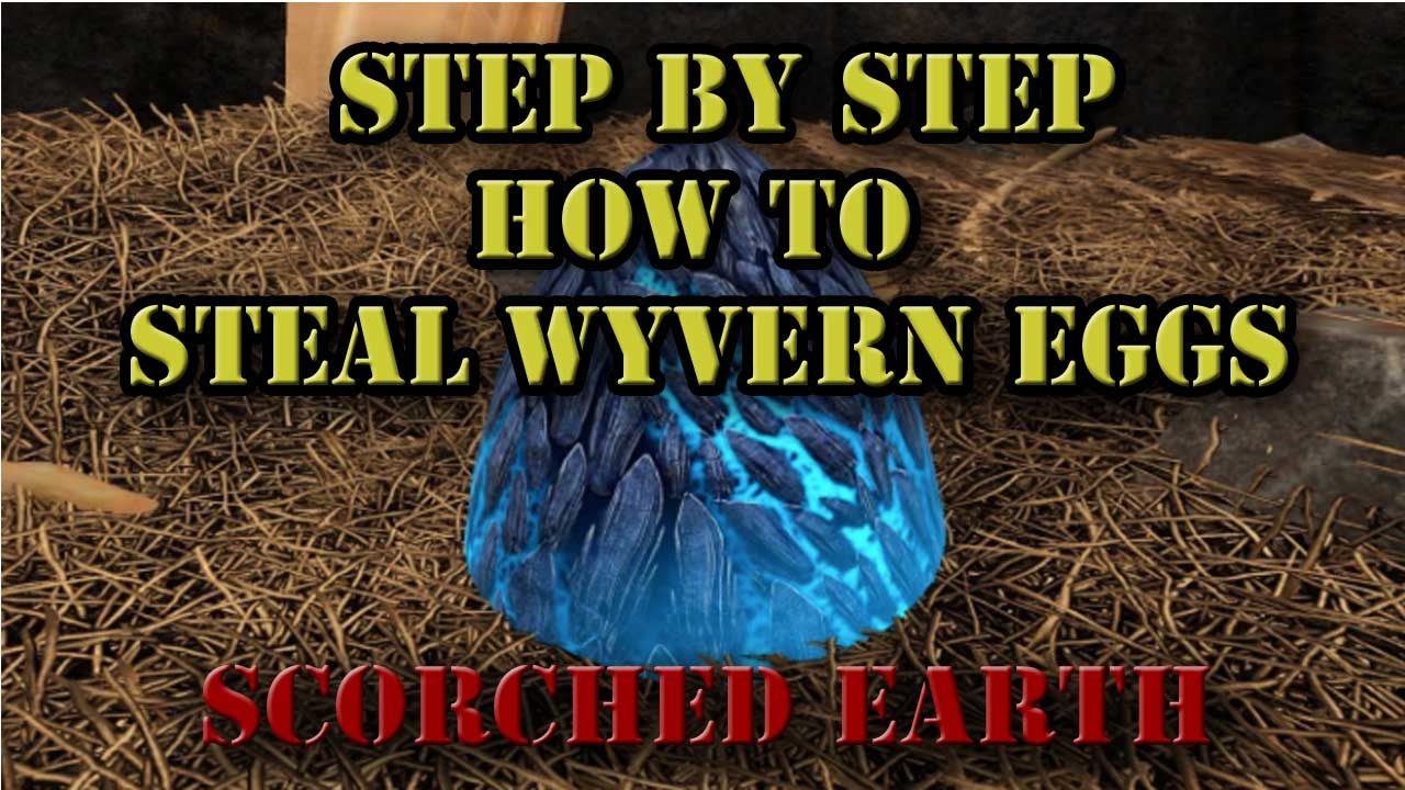 How To Steal Wyvern Eggs Scorched Earth Ark Survival Evolved Youtube