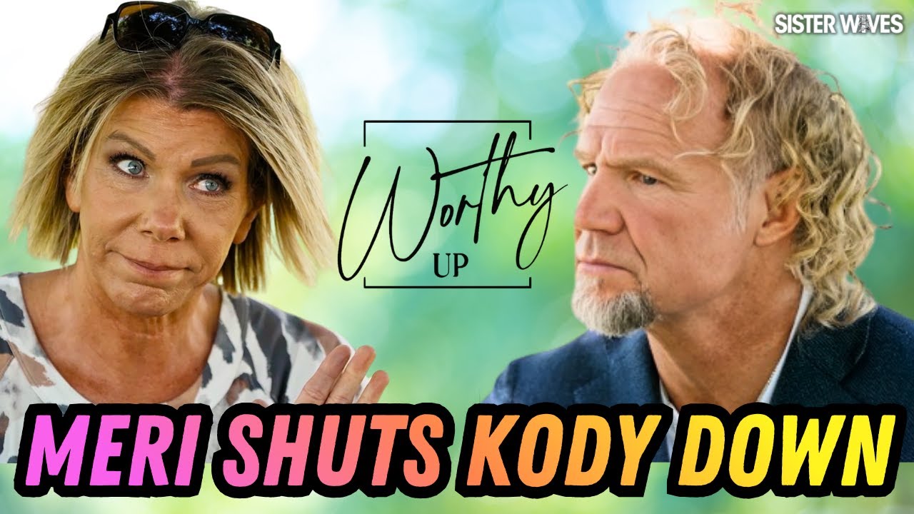 Meri Finally Worthy's Up: Sister Wives Recap - You Are Toxic To Me (s20e14)