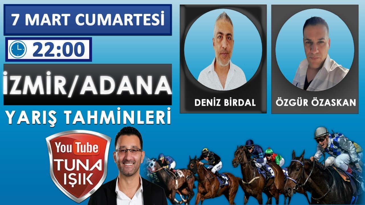 Deniz BİRDAL & Özgür ÖZASKAN 8 Mart ADANA/İZMİR At Yarışı Koşu Tahminleri #tunaisik