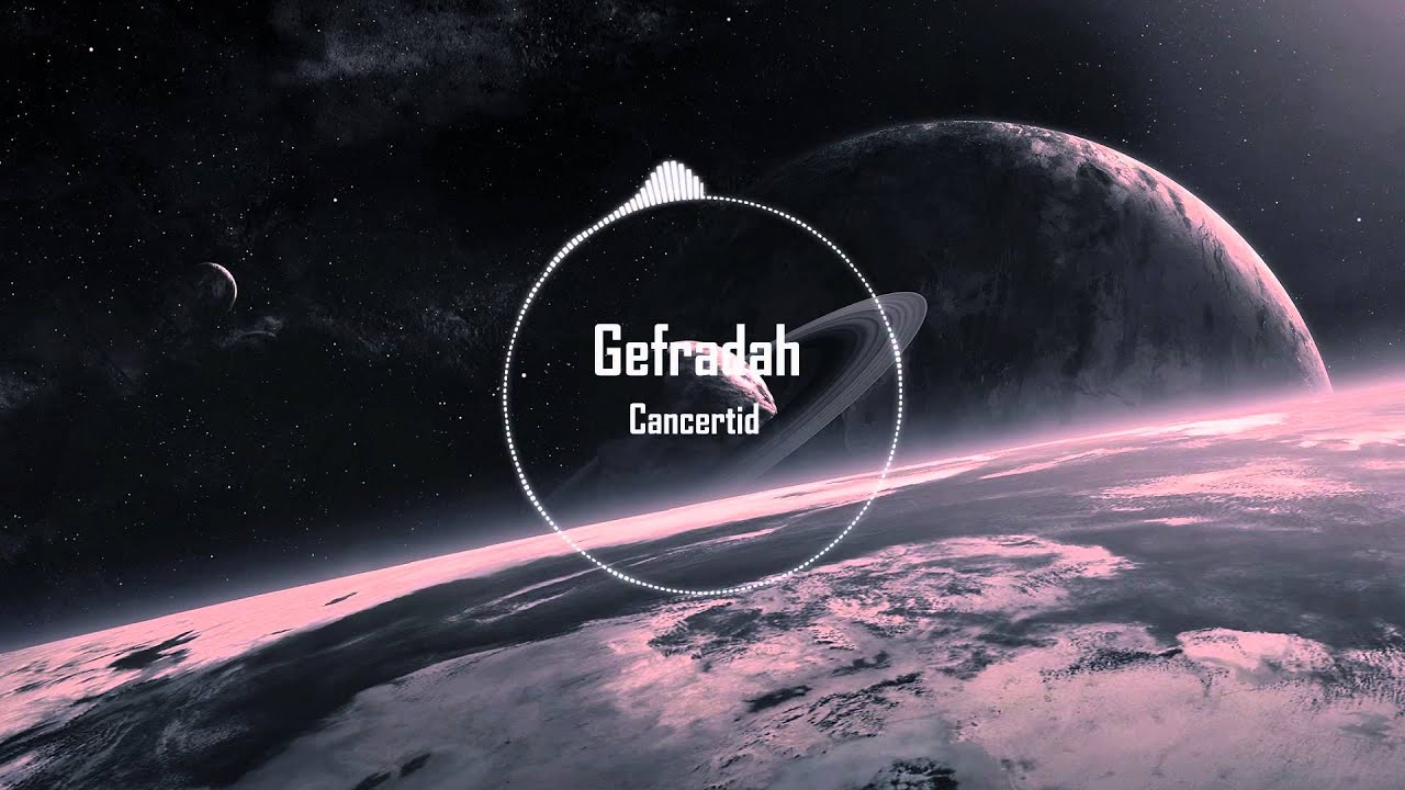 Gefradah – Cancertid