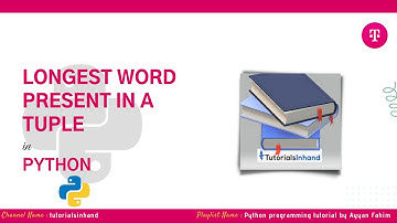 find longest word in python tuple example