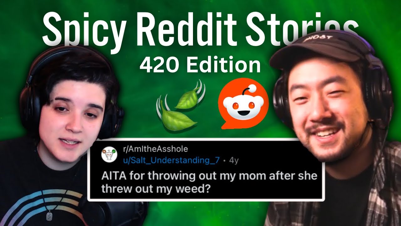 The 4/20 Episode | Spicy Reddit Stories
