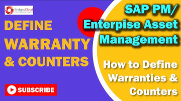 SAP EAM Tutorial - Part 14: How to Define Warranty Types and Counters in SAP PM