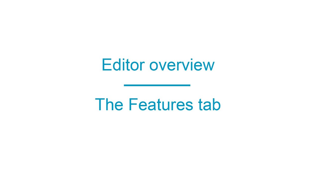 Editor overview Features tab - 47AppSt - YouTube