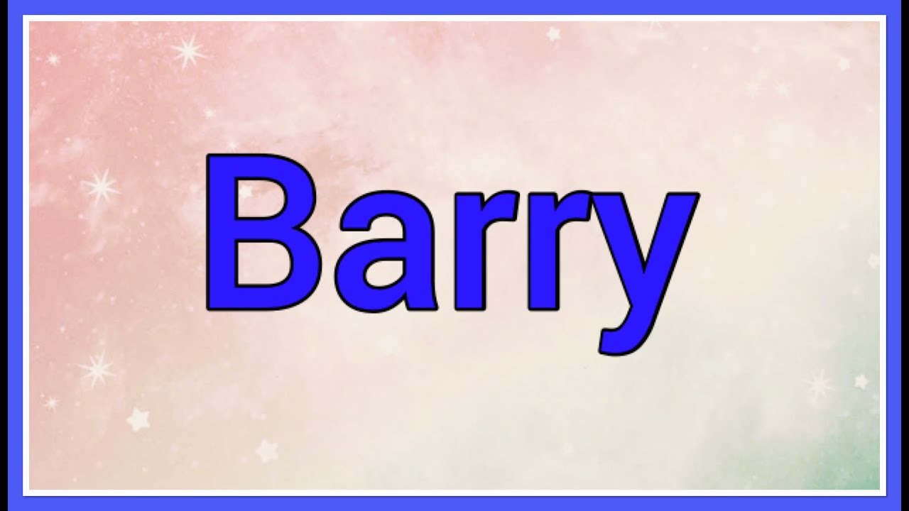 Barry Name Origin Meaning Variations YouTube barry-name-origin-meaning-variations-youtube