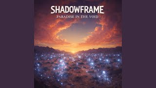Paradise in the Void