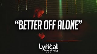 Video thumbnail of "TRACES - Better Off Alone (Lyrics)"