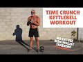 Time Crunched Full-Body Kettlebell Workout