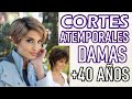 CORTES IDEALES de CABELLO PARA DAMAS +40 50 60 AÑOS!!!💇‍♀️