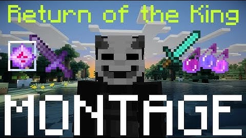 Return of the King | 1.9+ PvP Montage
