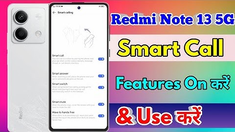 how to smart call in redmi note 13 5g | redmi note 13 5g smart call setting kaise kare