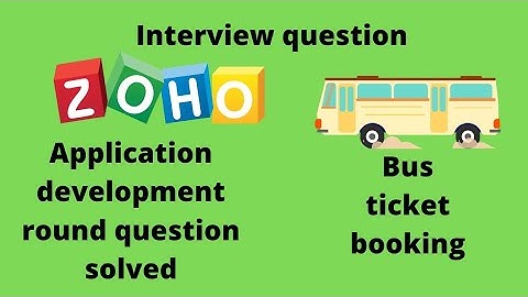 Zoho advance programming round | application development round | level 3 round | Bus ticket booking