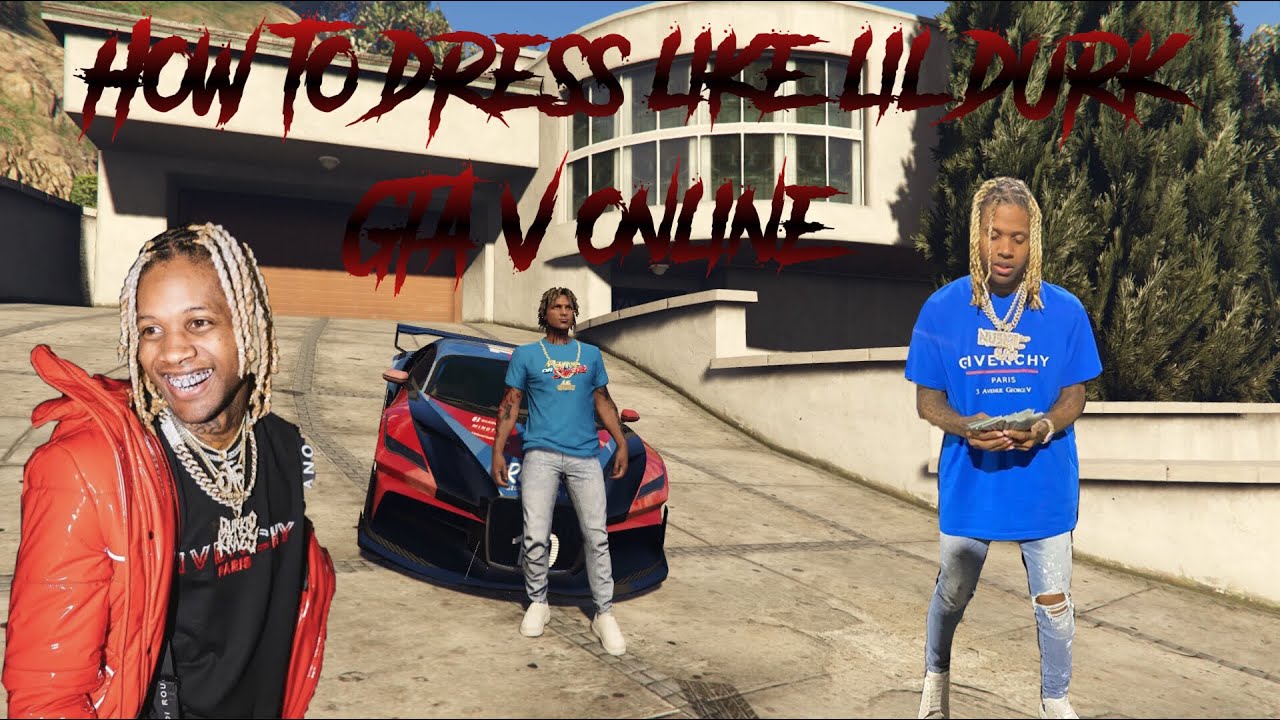 How to dress like Lil Durk GTA V Online *2 outfits included*