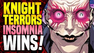 Insomnia Wins! | Knight Terrors (Part 4)