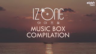 IZ*ONE 1+ Hour Music Box Compilation