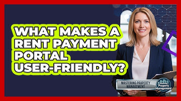 What makes a rent payment portal user-friendly?