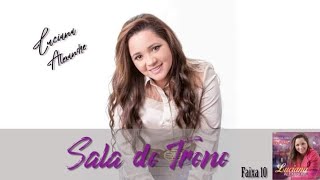 Muito Forte A Letra Desse Louvor Sala Do Trono Luciana Alexandre