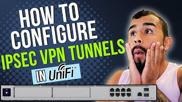 How to Configure IPSEC VPN Tunnels on a Unifi Router
