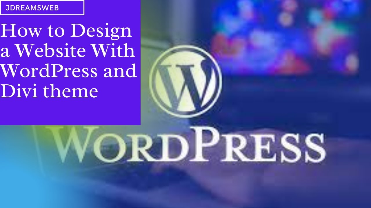 How to Build a website with WordPress and Divi Theme - YouTube