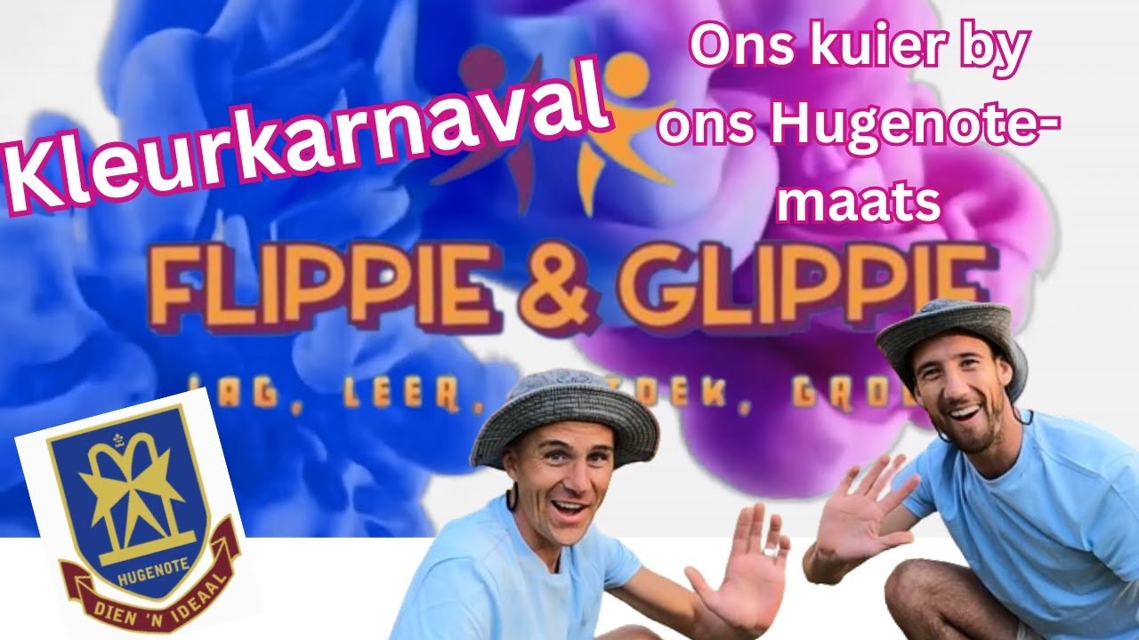 'n KLEURKARNAVAL | Flippie en Glippie kom kuier by Hoërskool Hugenote | Tonne Pret | Tonne Kleur