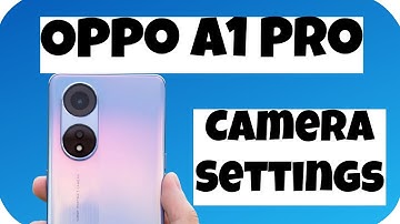 Oppo A1 Pro Camera Settings ||  Find Camera Settings ||  Manage Camera Settings