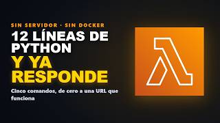 ¿Cómo hago mi primera API con Python en AWS (sin servidor y sin Docker)