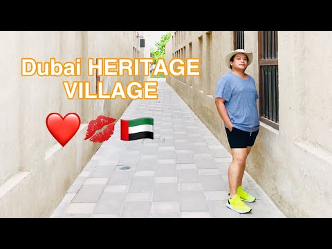 DUBAI HERITAGE VILLAGE 🇦🇪🤩|2019❤️