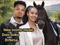 Doni Anko New Oromo Music Birbirsa 2026 