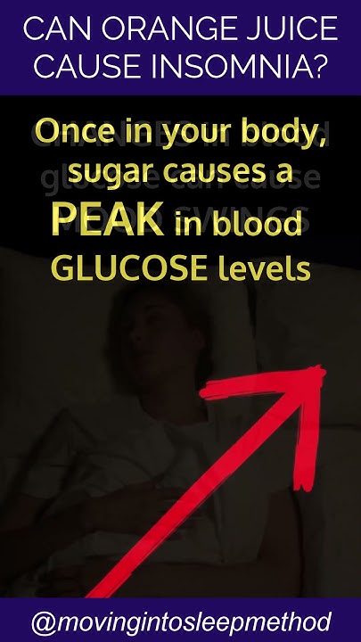can-orange-juice-cause-insomnia-sleep-q-a-food-sugar-sweet-tips
