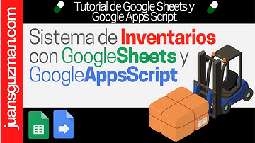 Cómo crear un sistema de gestión de inventarios con Google SHEETS y Google APPS SCRIPT