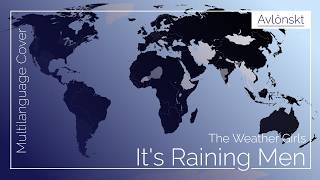 【Multilanguage Cover】The Weather Girls: It's Raining Men  〈Avlönskt〉