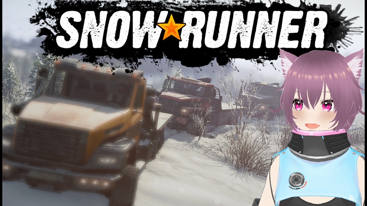 【SnowRunner】GETTING STUCK SIMULATOR ◕⩊◕【Koharu || Unlucky Vtuber】