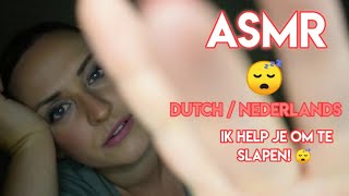 ASMR : Dutch / Nederlands 😴 ik help je om te slapen😴(positieve affirmaties, face brushing& touching)
