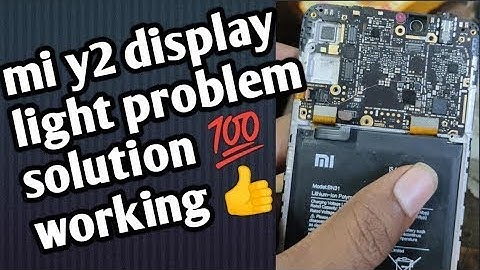 Redmi y2/s2 display light auto turn off After 5 sec line missing lcd cabc.........
