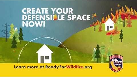 Create Your Defensible Space Now! 2019