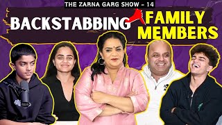 The Zarna Garg Family Podcast | Ep. 14: Backstabbing Family Members