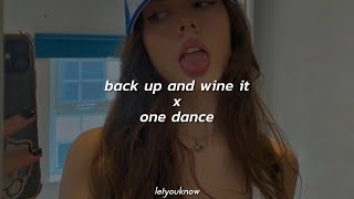 one dance x back up and wine it (slowed   reverb)