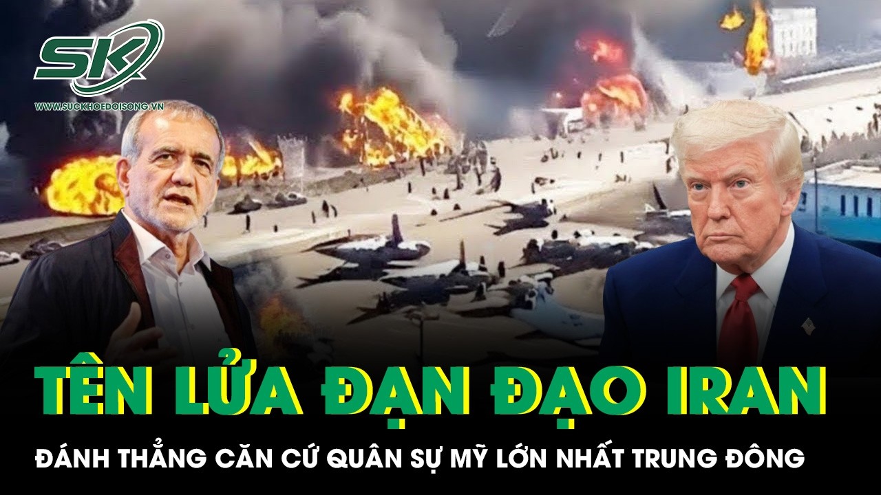 Tehran khai hỏa tên lửa đạn đạo, đánh thẳng vào căn cứ quân sự Mỹ lớn nhất Trung Đông