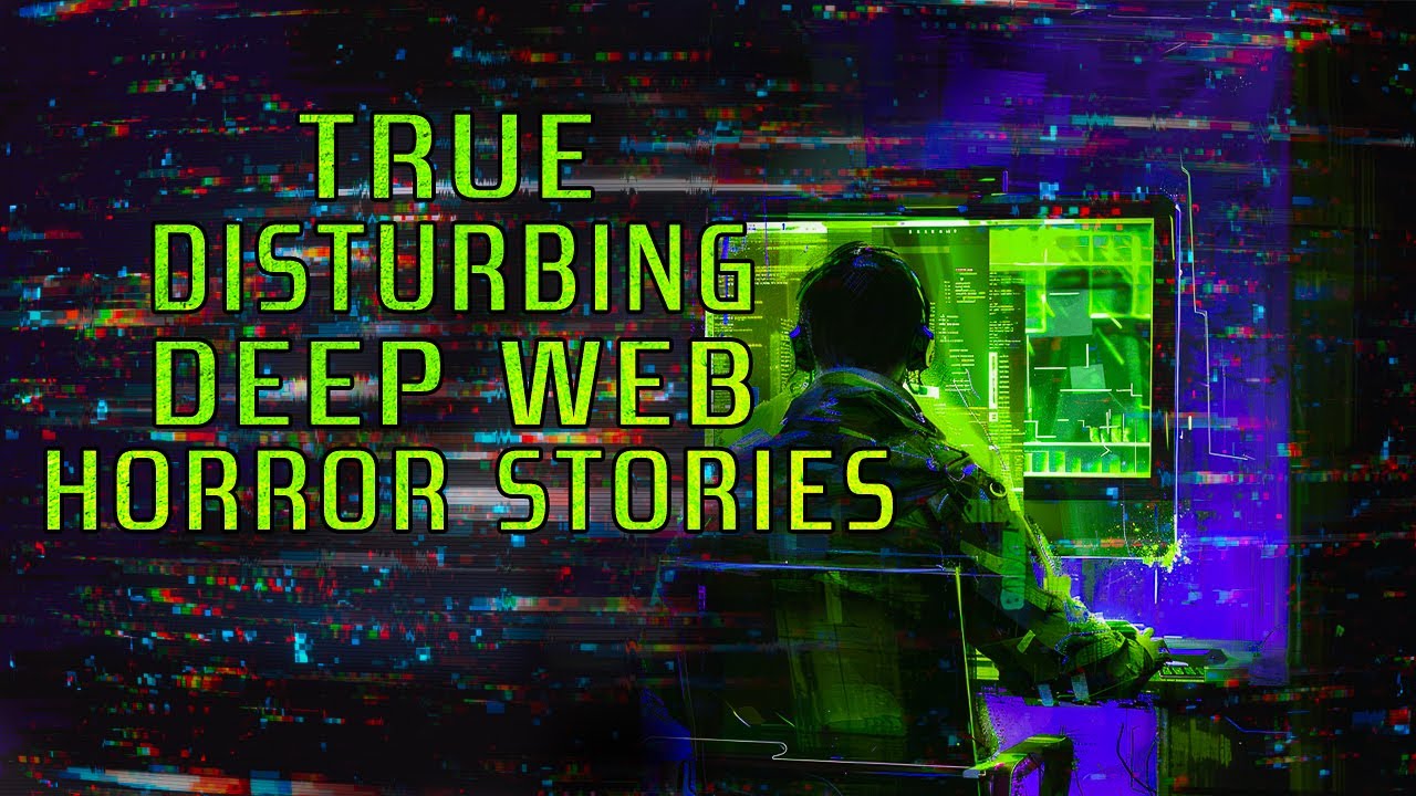 True Scary Dark Web Horror Stories | True Scary Stories