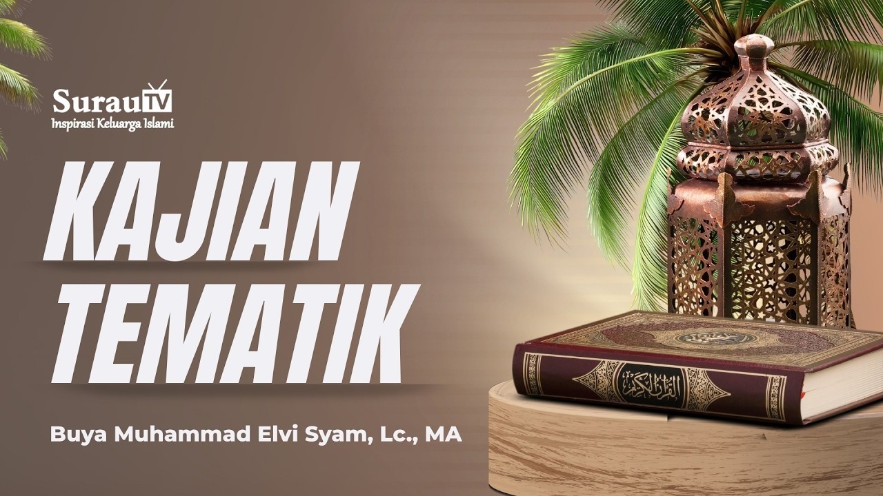 🎥 LIVE Kajian Tematik Ramadhan | Buya Muhammad Elvi Syam, Lc. MA