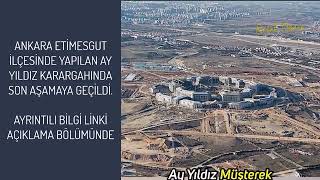 ANKARA ETİMESGUT AYYILDIZ KARARGAHINDA SON AŞAMAYA GEÇİLDİ