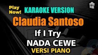 Claudia Santoso - if i try (karaoke versi piano - male key)