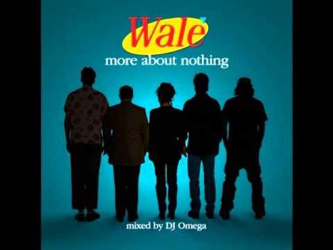 Wale - More About Nothing - The Friends And Strangers